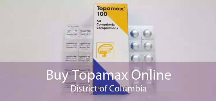 Buy Topamax Online District of Columbia