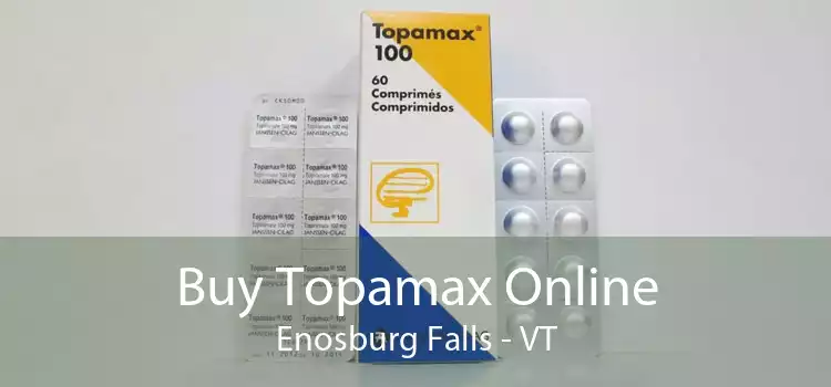 Buy Topamax Online Enosburg Falls - VT