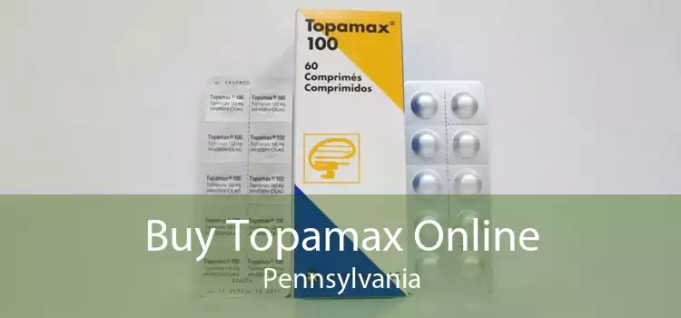 Buy Topamax Online Pennsylvania
