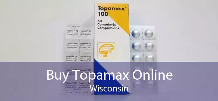 Buy Topamax Online Wisconsin